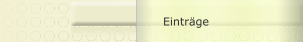 Eintr&auml;ge